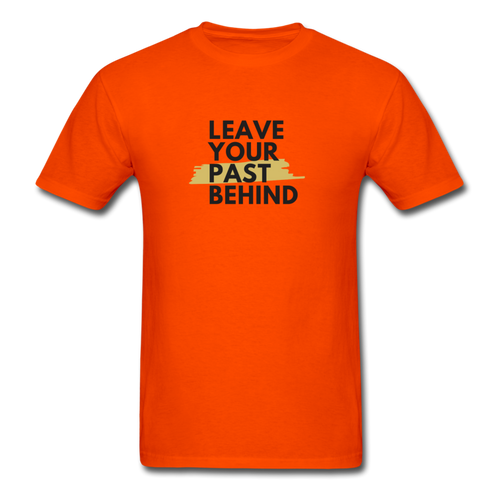 Leave Your Past Behind Classic Tee - orange