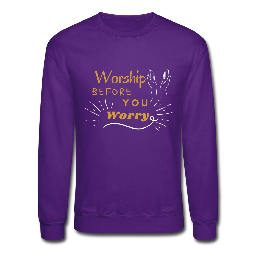 Worship before you worry- Crewneck - purple